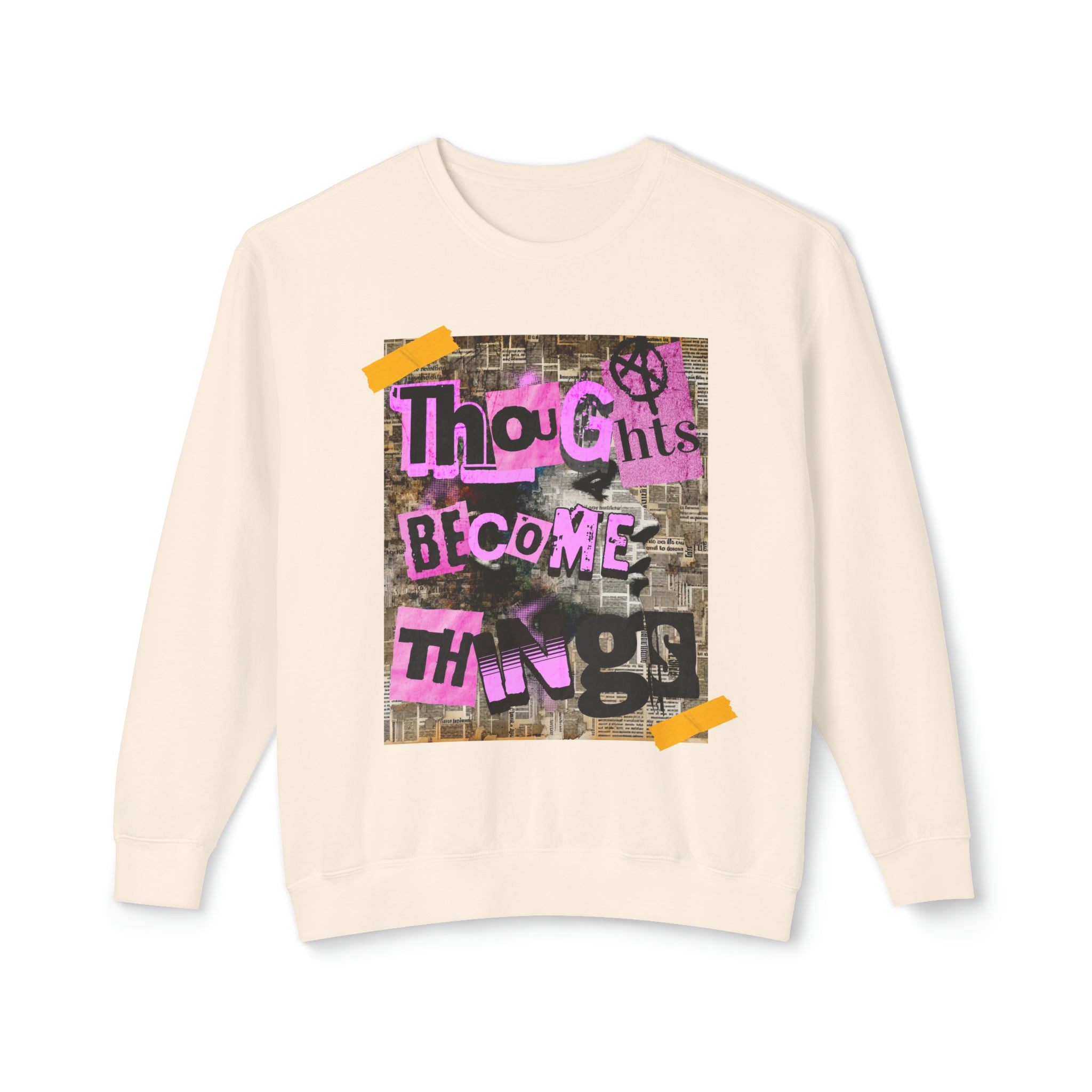 GOLDxTEAL's exclusive Thoughts Become Things Sweatshirt.